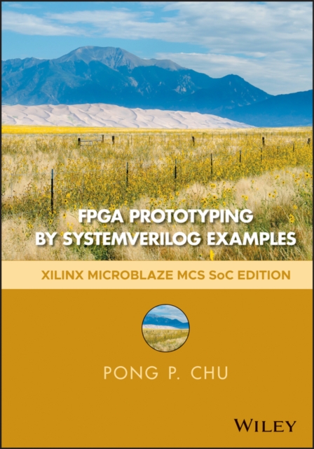 FPGA Prototyping by SystemVerilog Examples : Xilinx MicroBlaze MCS SoC Edition, PDF eBook