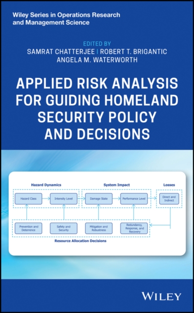 Applied Risk Analysis for Guiding Homeland Security Policy and Decisions, PDF eBook