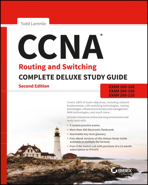 CCNA Routing and Switching Complete Deluxe Study Guide : Exam 100-105, Exam 200-105, Exam 200-125, Hardback Book