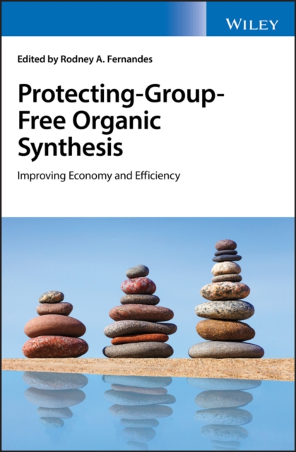 Protecting-Group-Free Organic Synthesis : Improving Economy and Efficiency, PDF eBook
