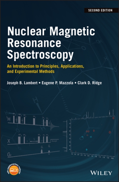 Nuclear Magnetic Resonance Spectroscopy : An Introduction to Principles, Applications, and Experimental Methods, Hardback Book