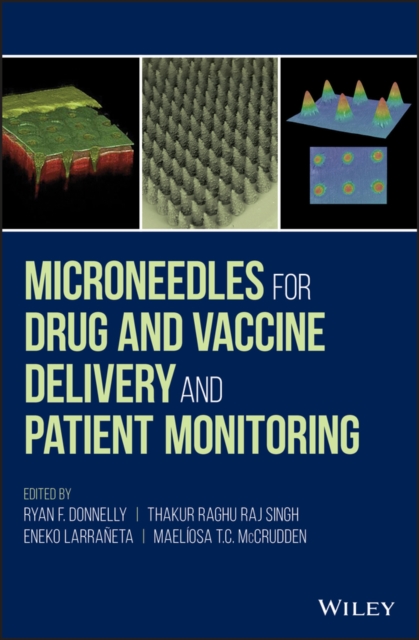 Microneedles for Drug and Vaccine Delivery and Patient Monitoring, EPUB eBook