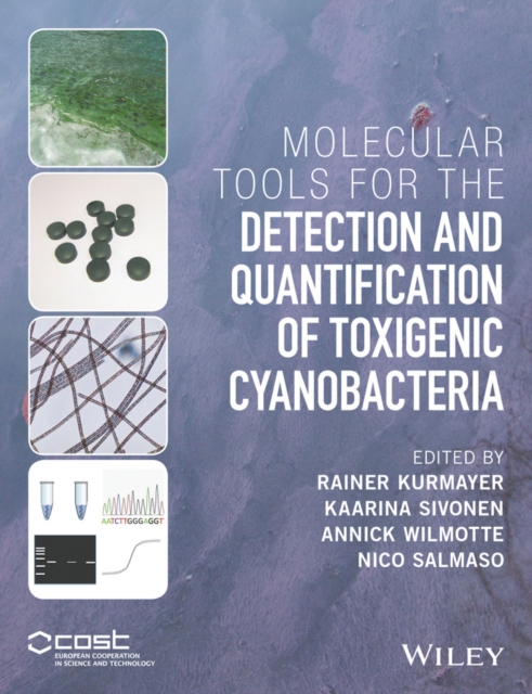 Molecular Tools for the Detection and Quantification of Toxigenic Cyanobacteria, Hardback Book