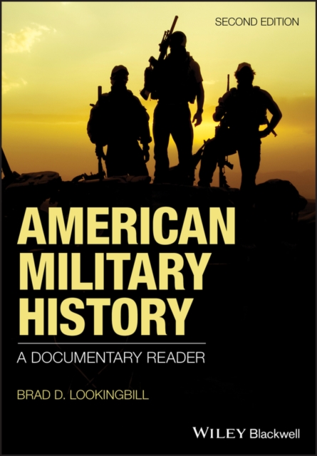 American Military History : A Documentary Reader, Paperback / softback Book