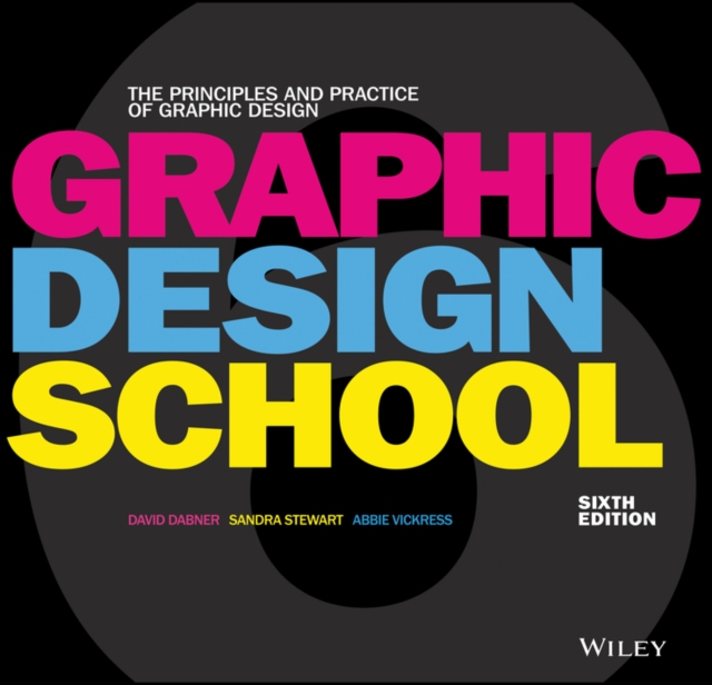 Graphic Design School : The Principles and Practice of Graphic Design, Paperback Book