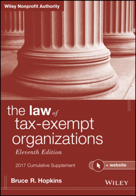 The Law of Tax-Exempt Organizations, 2017 Cumulative Supplement, PDF eBook