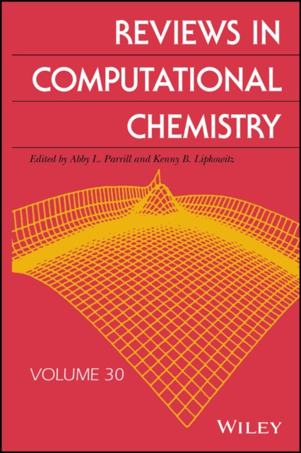 Reviews in Computational Chemistry, Volume 30, Hardback Book