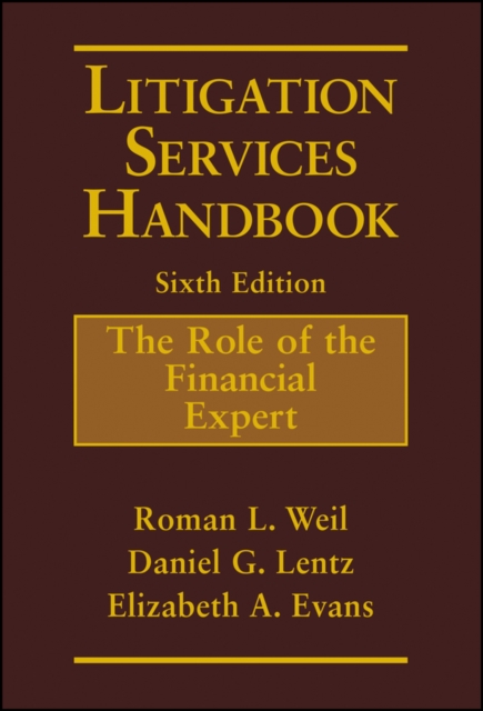 Litigation Services Handbook : The Role of the Financial Expert, EPUB eBook