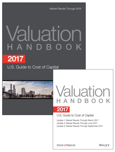 2017 Valuation Handbook - U.S. Guide to Cost of Capital + Quarterly PDF Updates (Set), Hardback Book