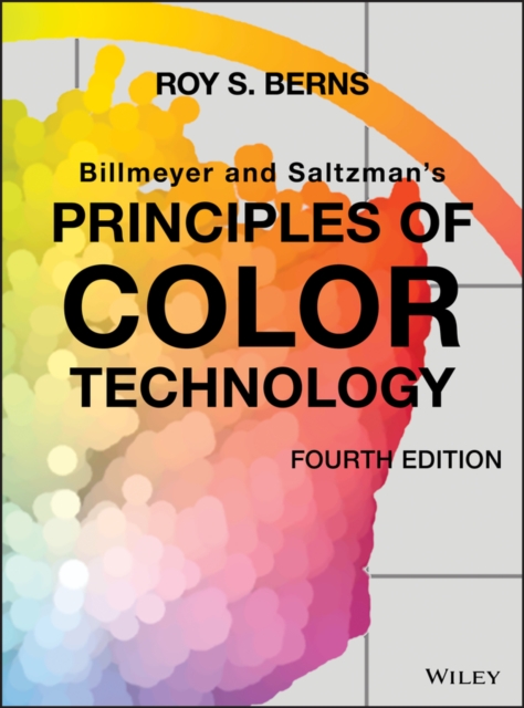 Billmeyer and Saltzman's Principles of Color Technology, Hardback Book