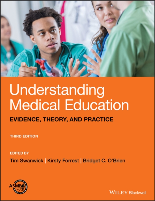 Understanding Medical Education : Evidence, Theory, and Practice, EPUB eBook