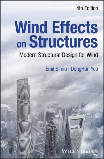 Wind Effects on Structures : Modern Structural Design for Wind, Hardback Book