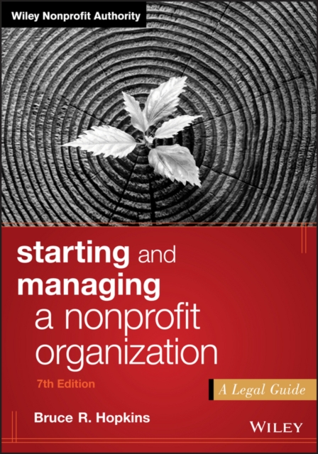 Starting and Managing a Nonprofit Organization : A Legal Guide, Paperback / softback Book