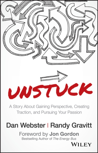 UNSTUCK : A Story About Gaining Perspective, Creating Traction, and Pursuing Your Passion, PDF eBook