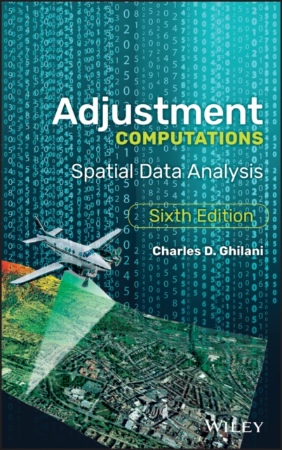 Adjustment Computations : Spatial Data Analysis, Hardback Book
