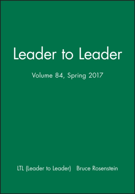 Leader to Leader (LTL), Volume 84, Spring 2017, Paperback / softback Book