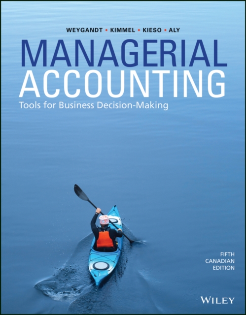 Managerial Accounting : Tools for Business Decision-Making, EPUB eBook