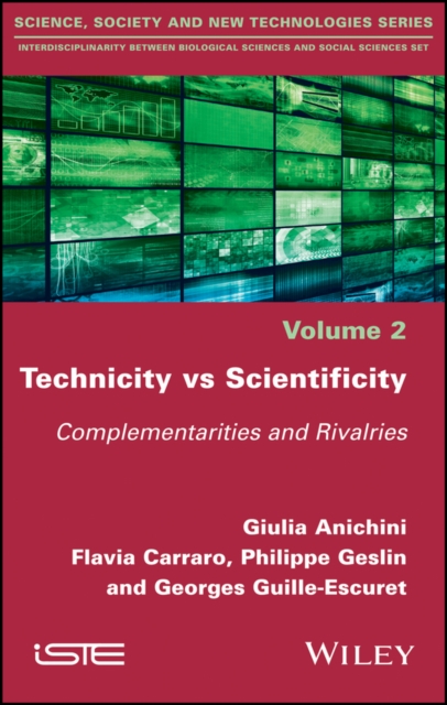 Technicity vs Scientificity : Complementarities and Rivalries, EPUB eBook