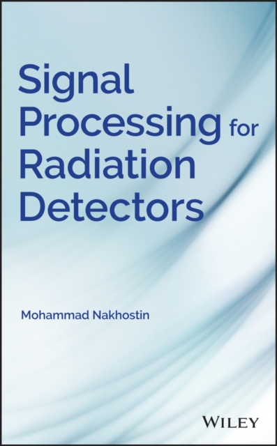 Signal Processing for Radiation Detectors, PDF eBook