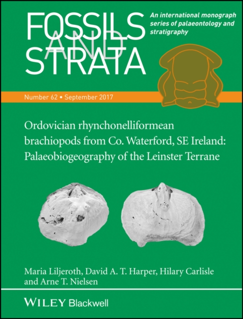 Ordovician rhynchonelliformean brachiopods from Co. Waterford, SE Ireland : Palaeobiogeography of the Leinster Terrane, Paperback / softback Book