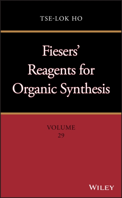 Fiesers' Reagents for Organic Synthesis, Volume 29, EPUB eBook