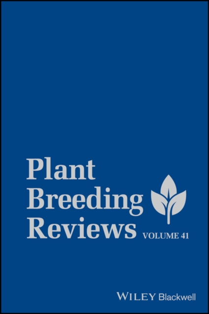 Plant Breeding Reviews, Volume 41, PDF eBook