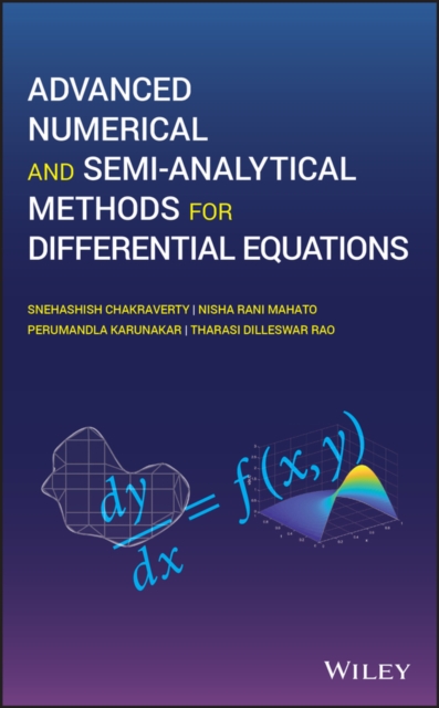 Advanced Numerical and Semi-Analytical Methods for Differential Equations, Hardback Book