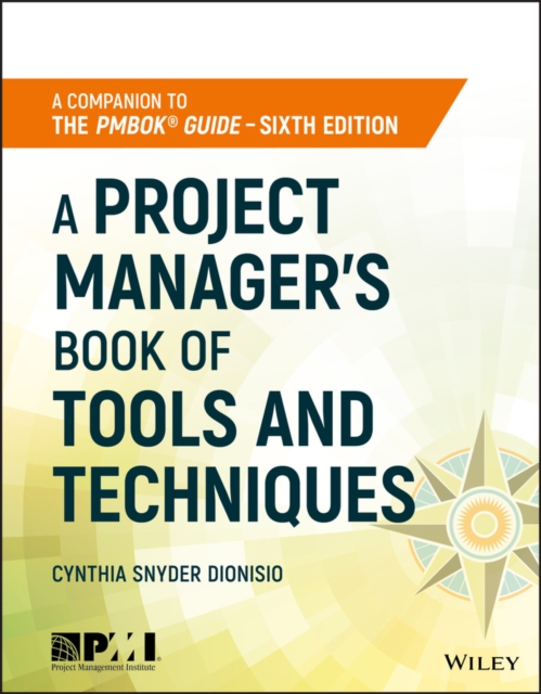 A Project Manager's Book of Tools and Techniques, Paperback / softback Book