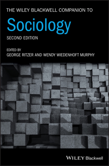 The Wiley Blackwell Companion to Sociology, EPUB eBook