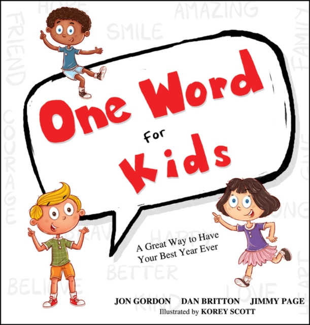 One Word for Kids : A Great Way to Have Your Best Year Ever, PDF eBook