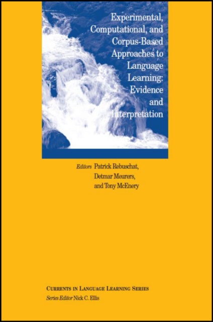 Experimental, Corpus-based and Computational Approaches to Language Learning : Evidence and Interpretation, Paperback / softback Book