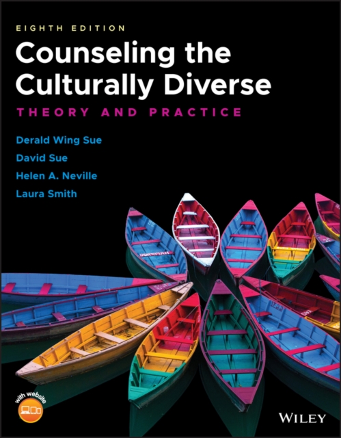 Counseling the Culturally Diverse - Theory and Practice, Eighth Edition, Paperback / softback Book