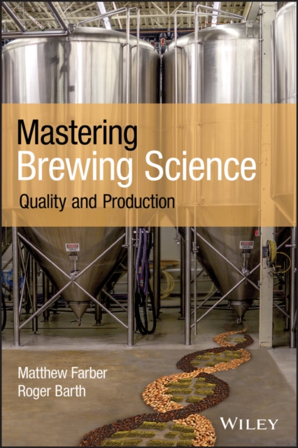 Mastering Brewing Science : Quality and Production, EPUB eBook