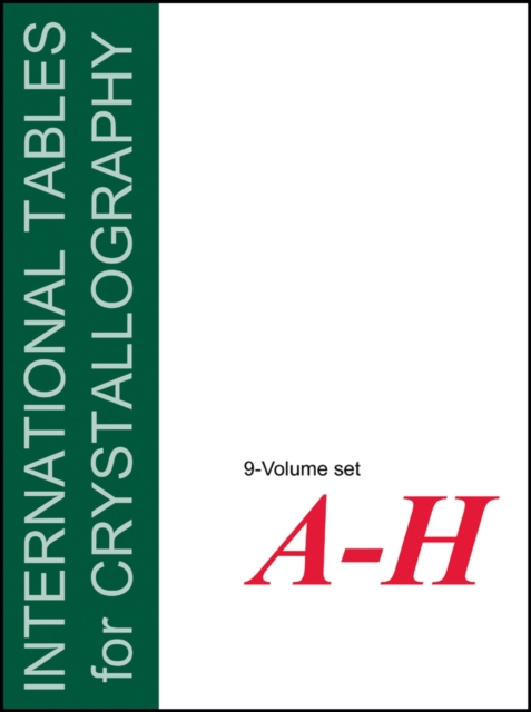 International Tables for Crystallography, 9 Volume Set: Volumes A - H, Hardback Book