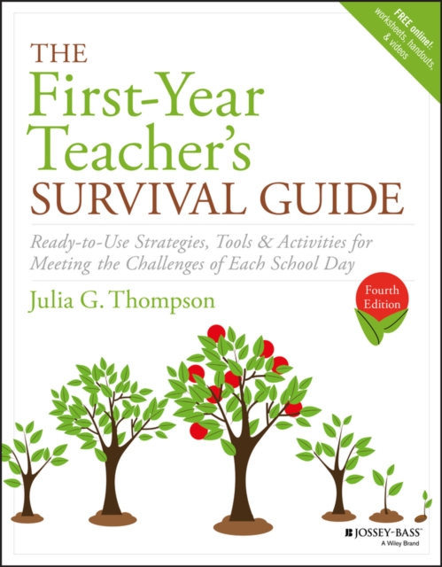 The First-Year Teacher's Survival Guide : Ready-to-Use Strategies, Tools & Activities for Meeting the Challenges of Each School Day, EPUB eBook