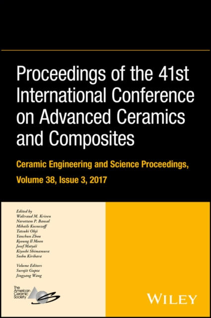 Proceedings of the 41st International Conference on Advanced Ceramics and Composites, Volume 38, Issue 3, Hardback Book