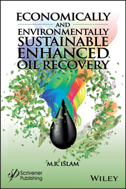 Economically and Environmentally Sustainable Enhanced Oil Recovery, PDF eBook