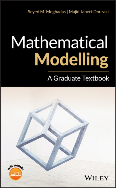 Mathematical Modelling : A Graduate Textbook, Hardback Book