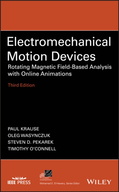 Electromechanical Motion Devices : Rotating Magnetic Field-Based Analysis with Online Animations, EPUB eBook