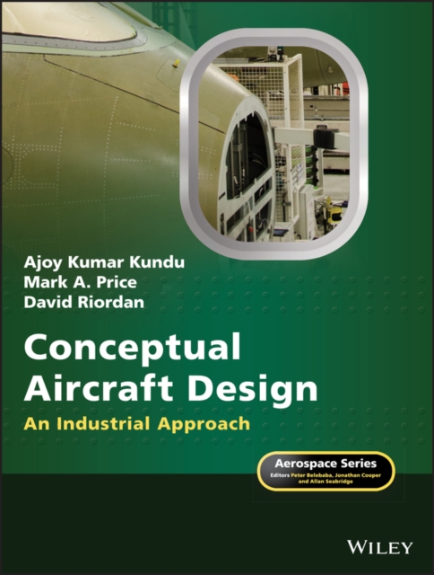 Conceptual Aircraft Design : An Industrial Approach, Hardback Book