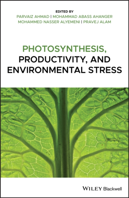 Photosynthesis, Productivity, and Environmental Stress, Hardback Book