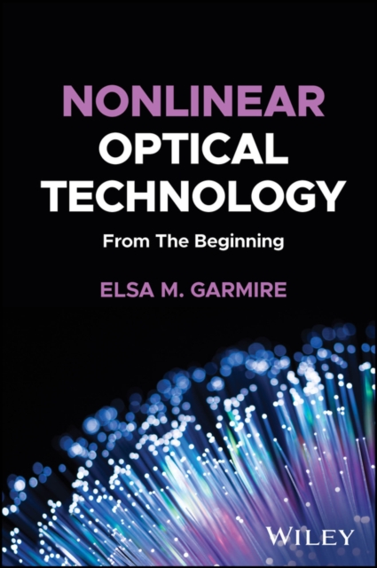 Nonlinear Optical Technology : From The Beginning, Hardback Book
