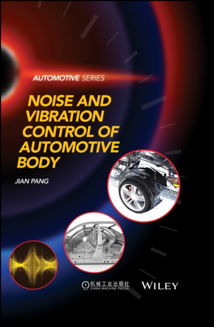 Noise and Vibration Control in Automotive Bodies, Hardback Book