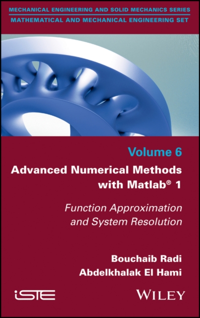 Advanced Numerical Methods with Matlab 1 : Function Approximation and System Resolution, PDF eBook