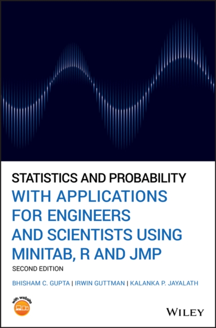 Statistics and Probability with Applications for Engineers and Scientists Using MINITAB, R and JMP, Hardback Book