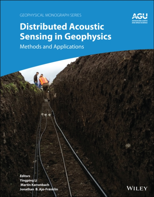 Distributed Acoustic Sensing in Geophysics : Methods and Applications, EPUB eBook