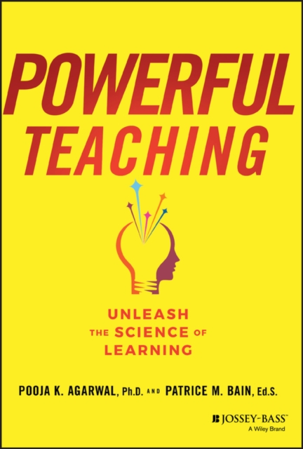 Powerful Teaching : Unleash the Science of Learning, Hardback Book
