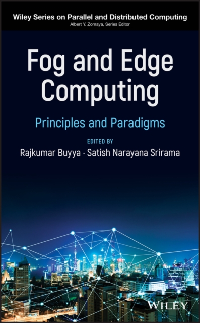Fog and Edge Computing : Principles and Paradigms, Hardback Book