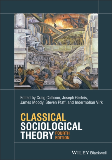 Classical Sociological Theory, Paperback / softback Book