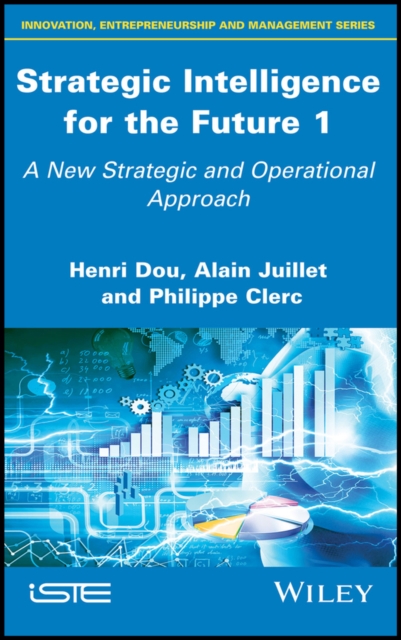 Strategic Intelligence for the Future 1 : A New Strategic and Operational Approach, EPUB eBook